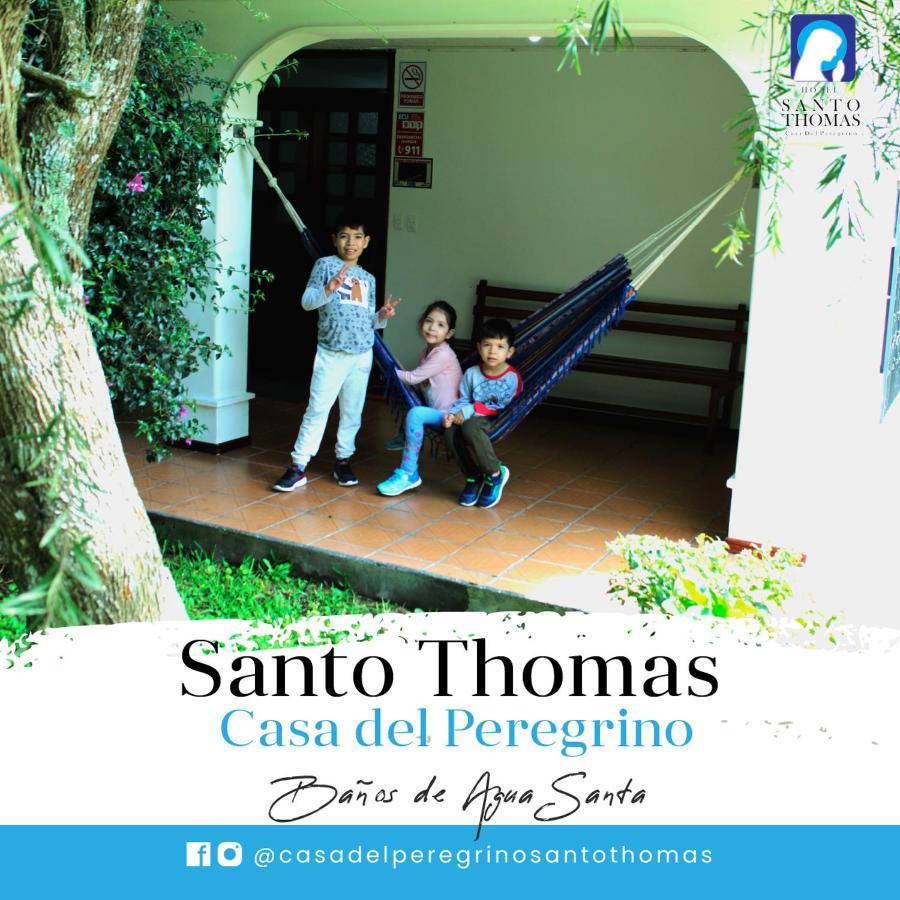 Casa Del Peregrino Santo Thomas Hotel Baños Exterior foto